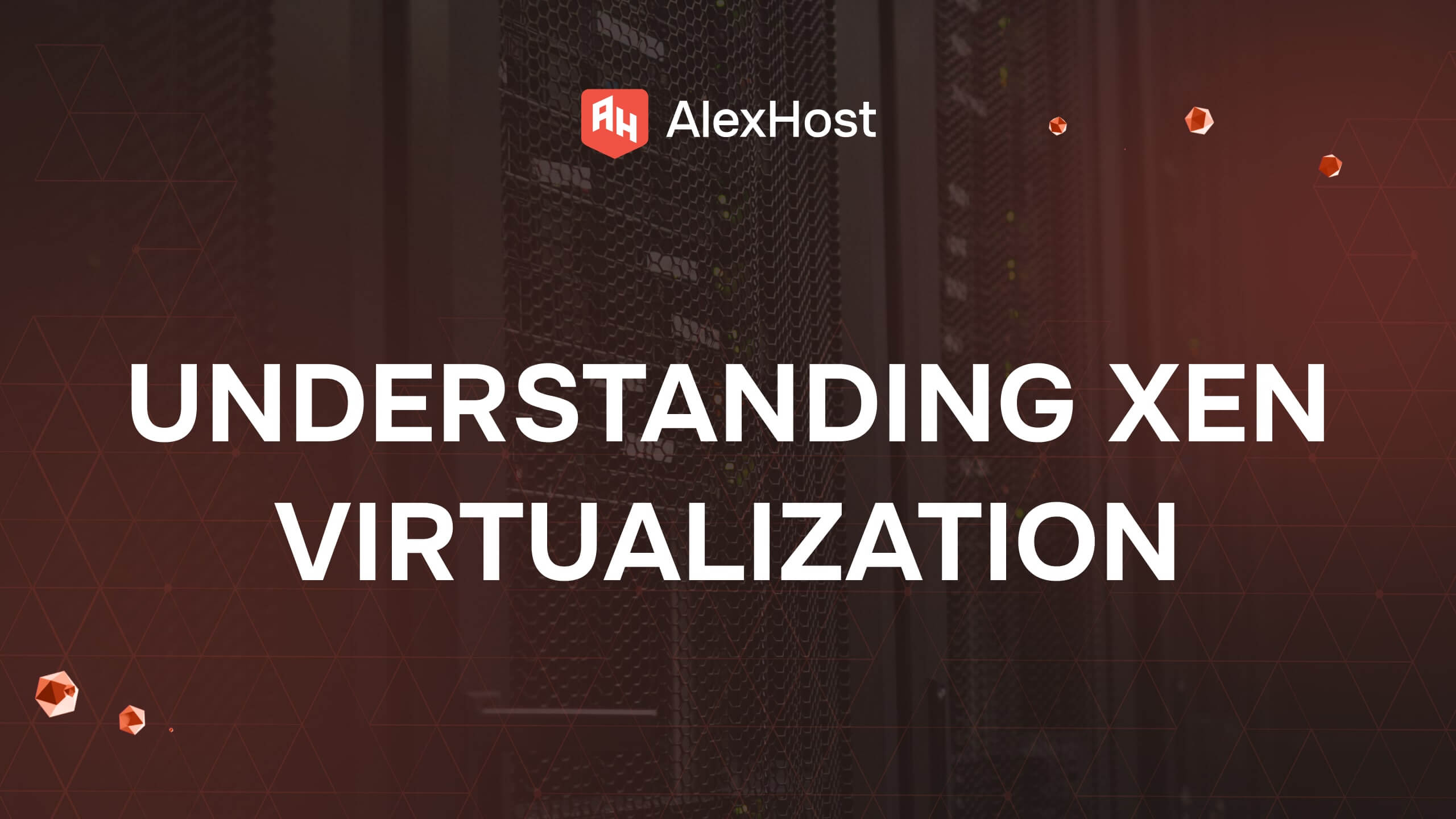 Understanding Xen Virtualization