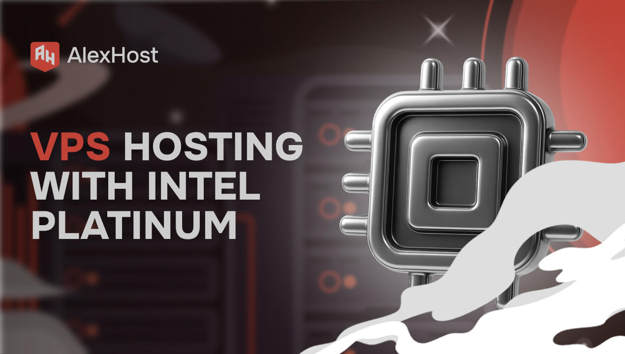AlexHost stellt seine VPS-Linie der nächsten Generation vor, die von Intel Platinum 8268 angetrieben wird